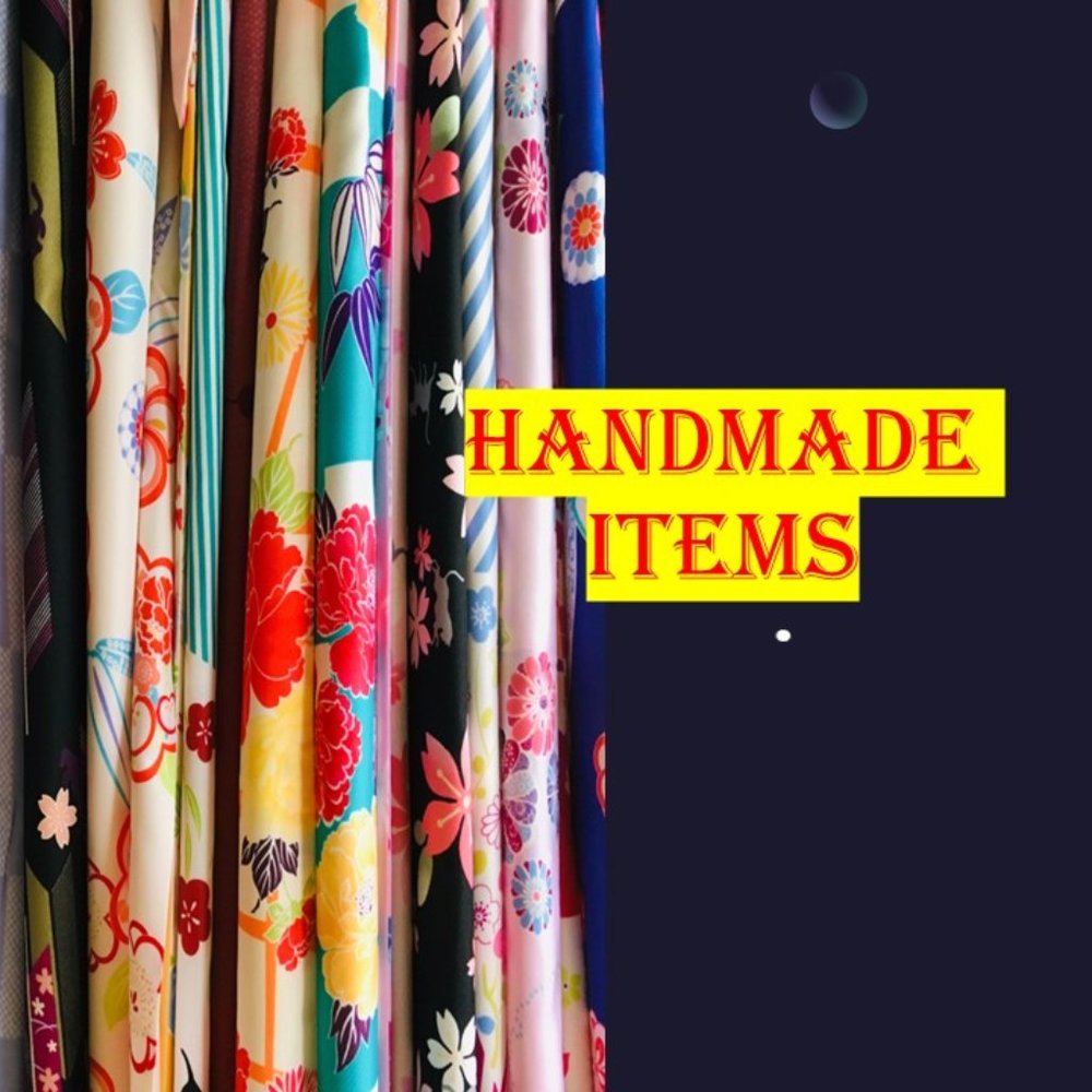 HANDMADE / HAND CRAFTED ITEMS